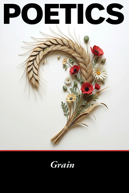 POETICS: Grain