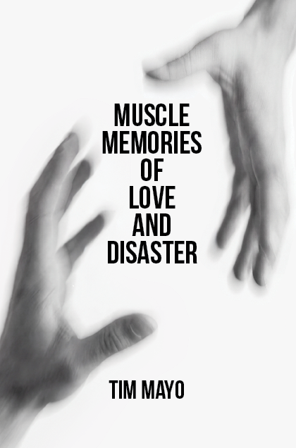 Muscle Memories of Love and Disaster