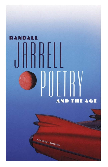 Poetry and the Age: Expanded Edition (Expanded) - Ingram