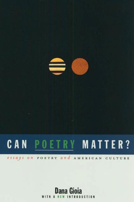 Can Poetry Matter?: Essays on Poetry and American Culture (Anniversary) - Ingram