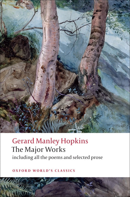 Gerard Manley Hopkins: The Major Works - Ingram