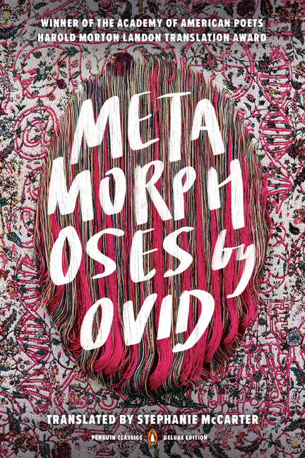 Metamorphoses: (Penguin Classics Deluxe Edition) - Ingram