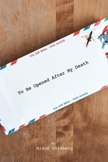 To Be Opened After My Death - Ingram