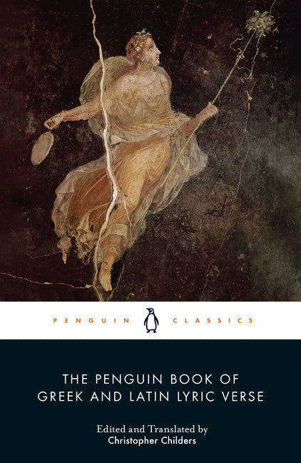 The Penguin Book of Greek and Latin Lyric Verse - Ingram