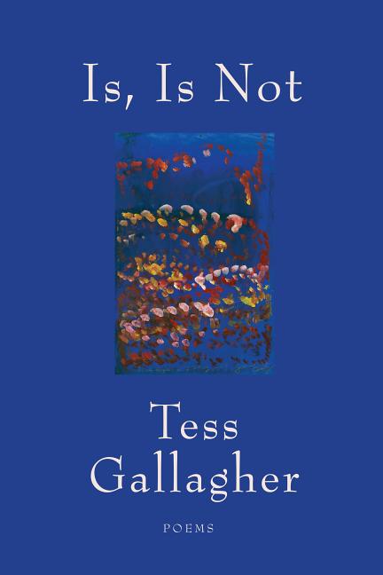Is, Is Not: Poems - Ingram