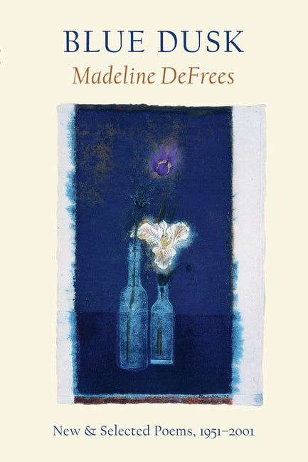 Blue Dusk: New & Selected Poems, 1951-2001 - Ingram