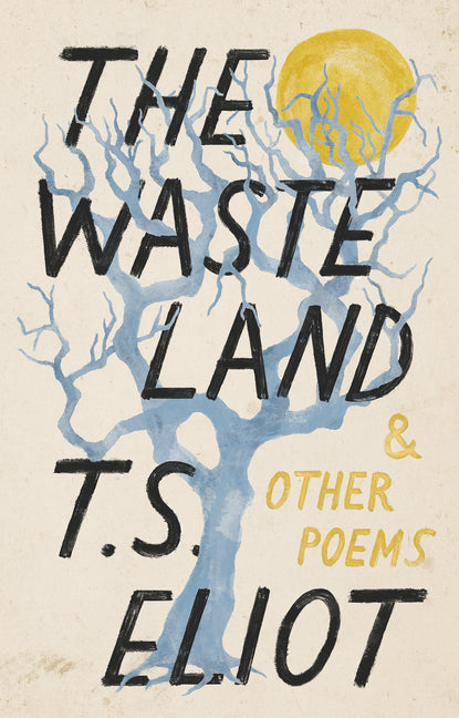 The Waste Land and Other Poems - Ingram