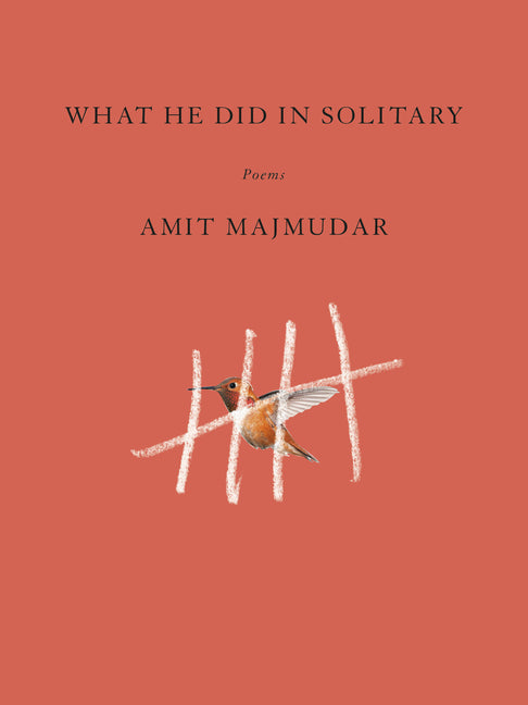 What He Did in Solitary: Poems - Ingram
